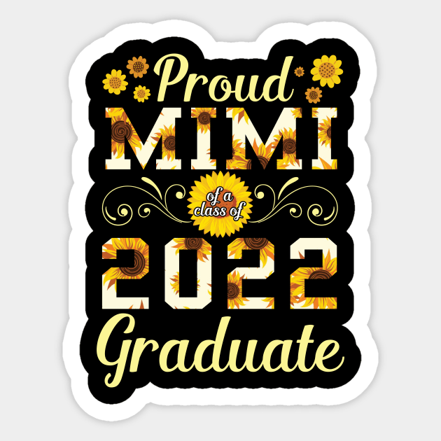 Sunflower Proud Mimi Of A 2022 Graduate Class Of School Day Sticker by bakhanh123